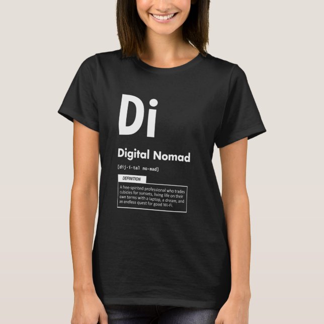 Digital Nomad Definition - Funny Success Hustle Mo T-Shirt (Front)