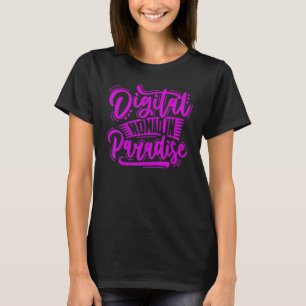 DIGITAL NOMAD IN PARADISE Digital Nomads Freelance T-Shirt