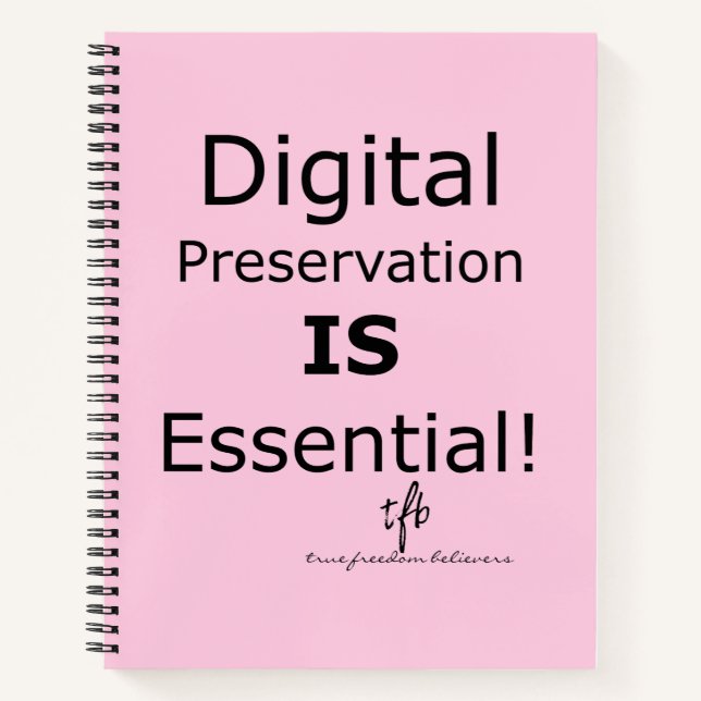 Digital Preservation IS Essential! Pers. Notebook (Front)