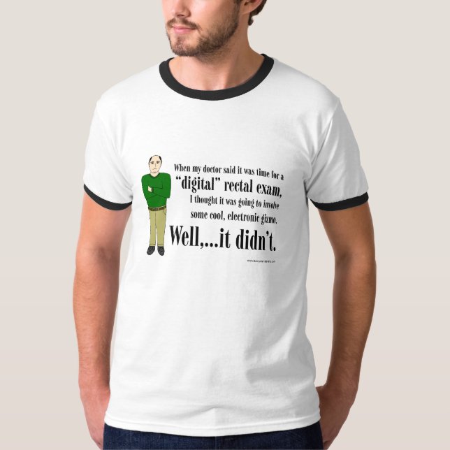 Digital Rectal Exam T-Shirt (Front)