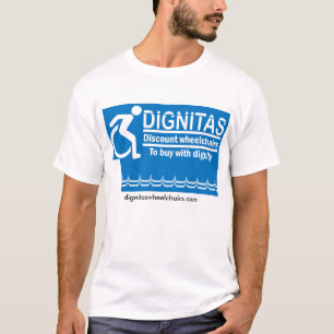 Dignitas Discount Wheelchairs T T-Shirt