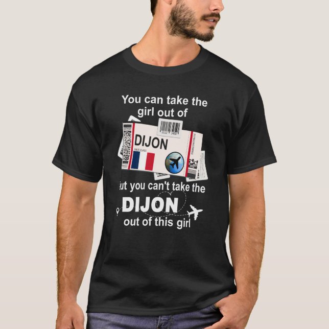 Dijon Boarding Pass Dijon Girl Dijon T-Shirt (Front)