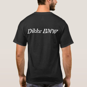 DIKKE BMW T-Shirt