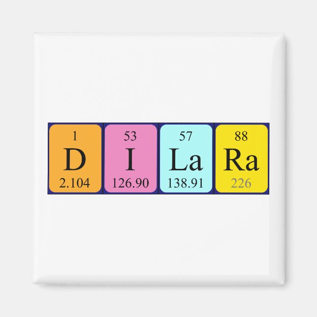 Dilara periodic table name magnet (Front)