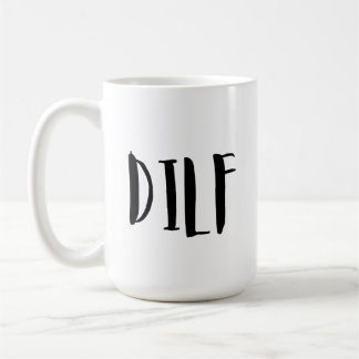 DILF Funny Coffee Mug with Quote, Funny Mug Gift