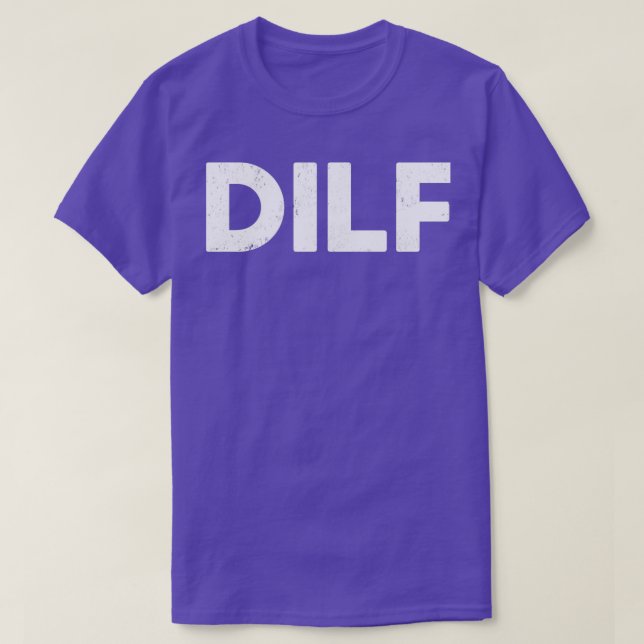 DILF Funny T-Shirt (Design Front)