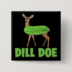 Dill Doe Funny Adult Humour Funny Nature Deer  15 Cm Square Badge
