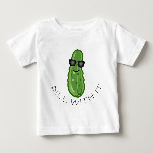 Dill With It Design - Baby Fine Jersey T-Shirt (Front)