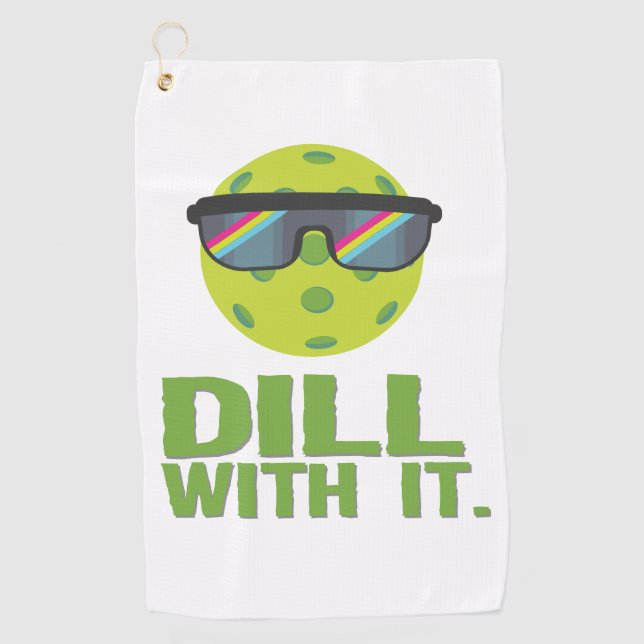 "Dill With It" Funny Pickleball Microfiber Towel (Front)