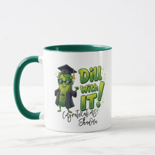 Dill With It Grad Mug - Funny Pickle Pun