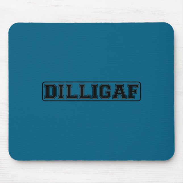 Dilligaf Funny Rude Do I Look Like I Give A  Mouse Mat (Front)
