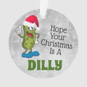 Dilly Christmas Pickle Pun Circle Ornament
