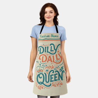 Dilly Dally Queen Apron | Funny Kitchen Gift