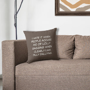 Dilly Dally Saddle Brown Throw Pillow