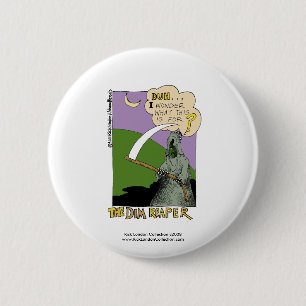 Dim Reaper Halloween Funny Cartoon Button