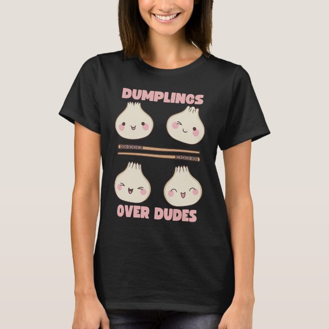 Dim Sum Dumplings Over Dudes Xiaolongbao Dim Sum T-Shirt (Front)
