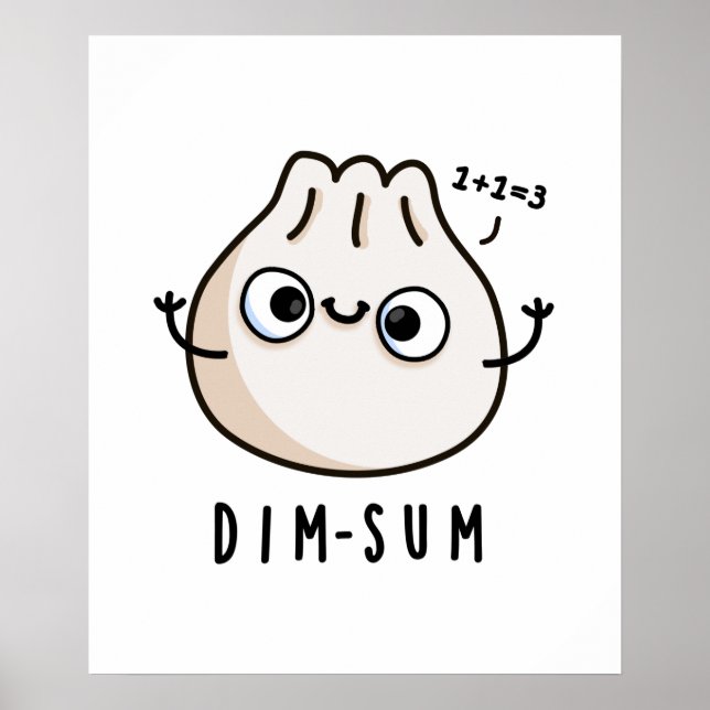 Dim-sum Funny Dimsum Math Pun Poster (Front)