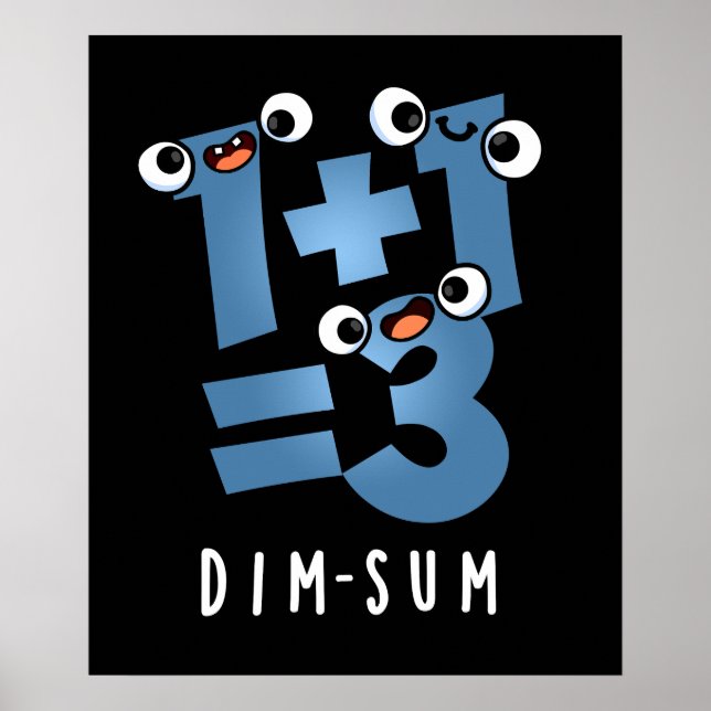 Dim Sum Funny Mathematics Food Pun Dark BG Poster (Front)