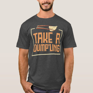 dim sums asian cooking foodie food pun chinese asi T-Shirt