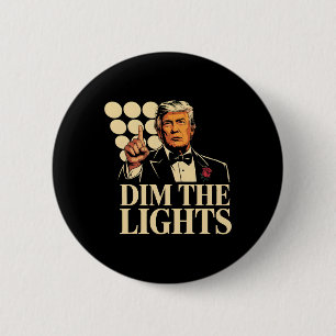 Dim The Lights Trump Funny Retro 6 Cm Round Badge