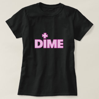 Dime Piece T-Shirt