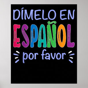 Dimelo En Espanol Bilingual Spanish Teacher Poster