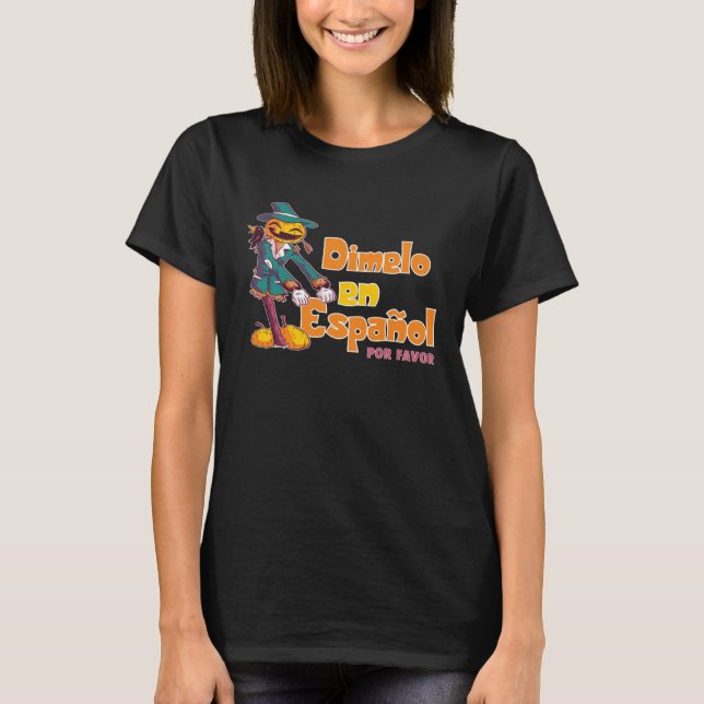Dimelo En Espanol Calabaza Pumpking Spanish Teache T-Shirt (Front)