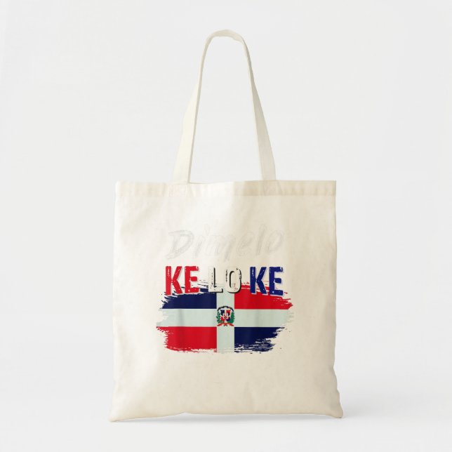 Dimelo Ke Lo Ke Dominican Republic Flag 711 Tote Bag (Front)