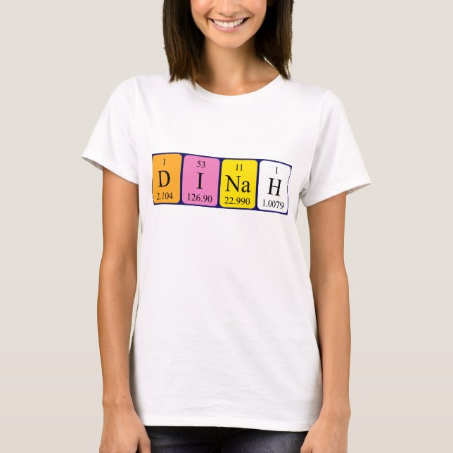 Dinah periodic table name shirt (Front)