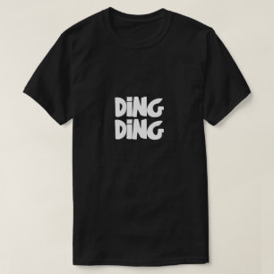 Ding Ding Fun Typography T-Shirt