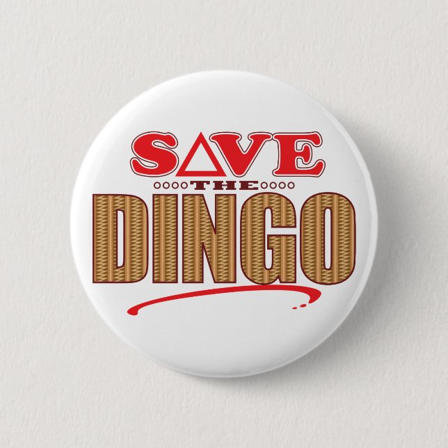 Dingo Save 6 Cm Round Badge (Front)