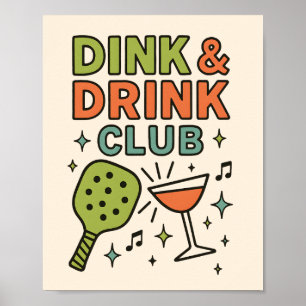 Dink and Drink Club – Funny Pickleball Party Poster