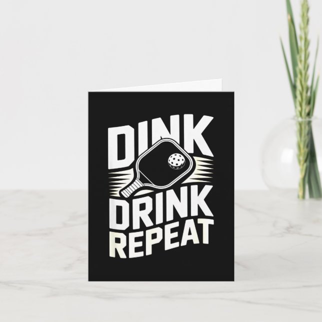 Dink drink repeat pickleball party humor  card (Front)