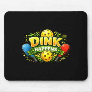 Dink happens funny pickleball player court humor mouse mat