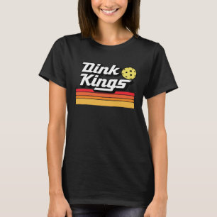 Dink Kings Cute Pickleball Team 80s Pickle Ball R T-Shirt