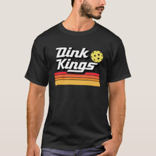 Dink Kings  Cute Pickleball Team 80s Pickle Ball R T-Shirt