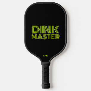 Dink Master Funny  Pickleball  Paddle
