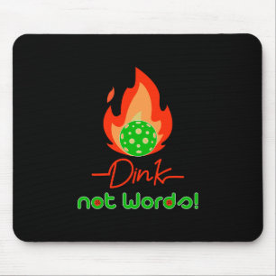 Dink, not words  mouse mat