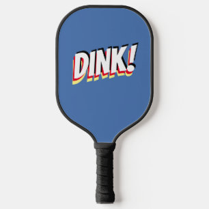 "DINK!" or Your Bold Message, Med Blue Pickleball Paddle