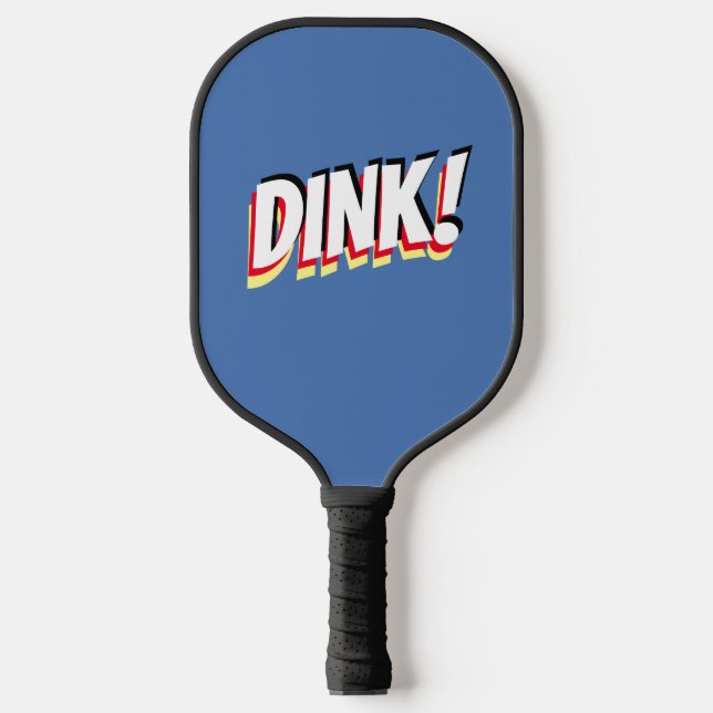 "DINK!" or Your Bold Message, Med Blue Pickleball Paddle (Front)