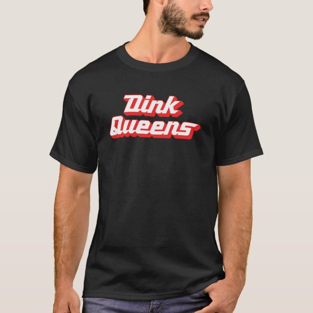 Dink Queens  Cute Pickleball Team Pickle Ball Retr T-Shirt (Front)