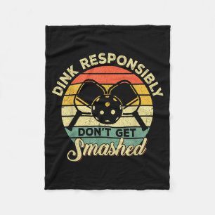 Dink responsibly don't get smashed retro picklebal fleece blanket