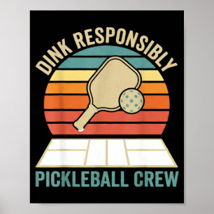 Dink responsibly retro pickleball vintage crew poster