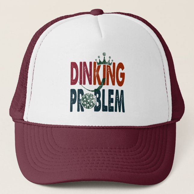 Dinking Problem Pickleball - Court-Side Humour Trucker Hat (Front)