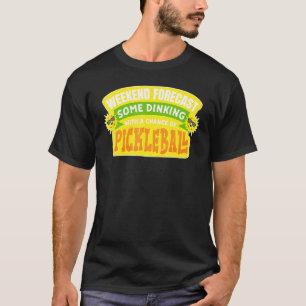 Dinking With A Chance Of Pickleball T-Shirt
