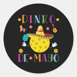 Dinko De Mayo Funny Cinco De Mayo Funny Pickleball Classic Round Sticker