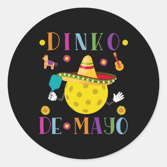 Dinko De Mayo Funny Cinco De Mayo Funny Pickleball Classic Round Sticker (Front)