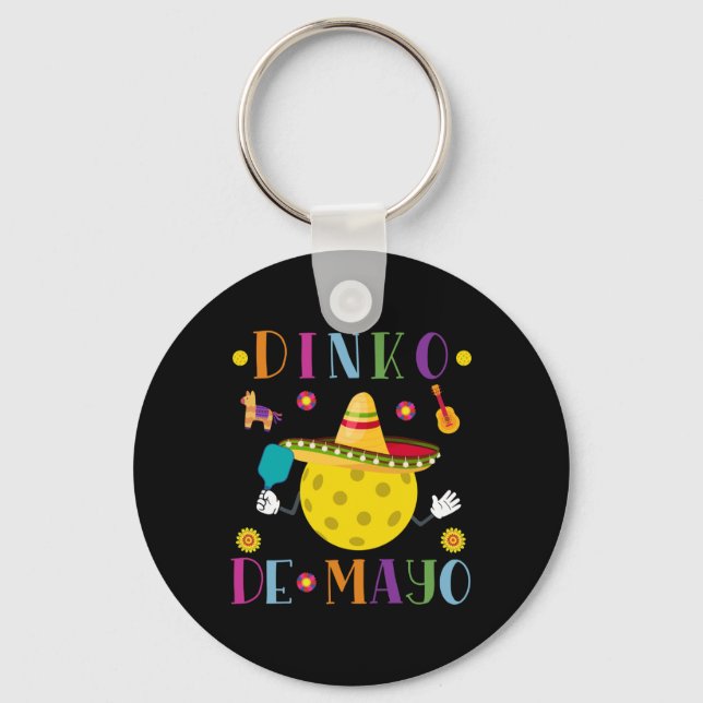 Dinko De Mayo Funny Cinco De Mayo Funny Pickleball Key Ring (Front)