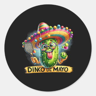 Dinko De Mayo Funny Cinco De Mayo Picklebyll Men W Classic Round Sticker