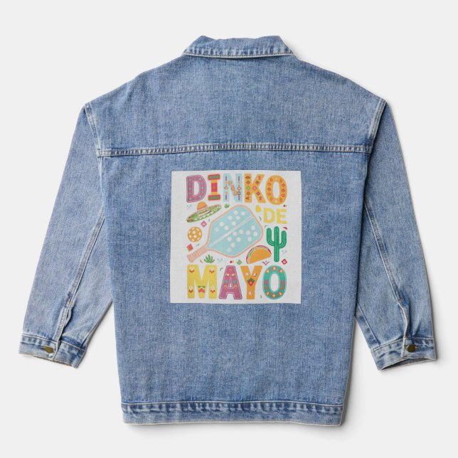 Dinko De Mayo Pickleball Cinco De Mayo Pickl Denim Jacket (Back)